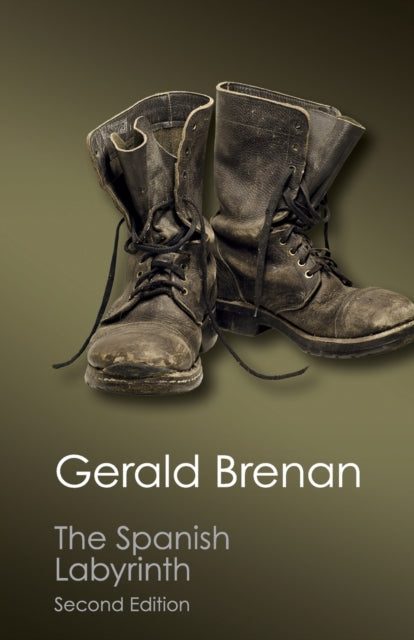 The Spanish Labyrinth An Account Of The Social And Political Background Of The Spanish Civil War Canto Classics