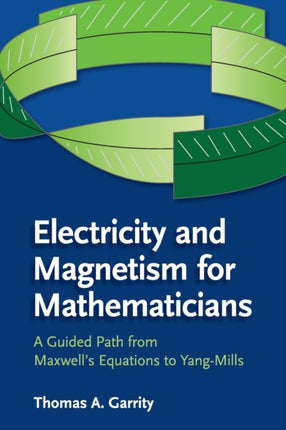 Electricity and Magnetism for Mathematicians