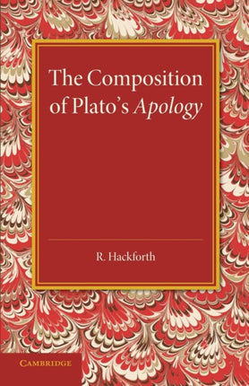 The Composition of Platos Apology