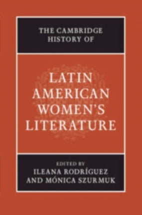 The Cambridge History of Latin American Womens Literature