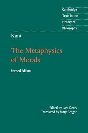 Kant The Metaphysics of Morals Cambridge Texts in