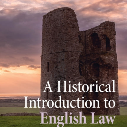 A Historical Introduction to English Law