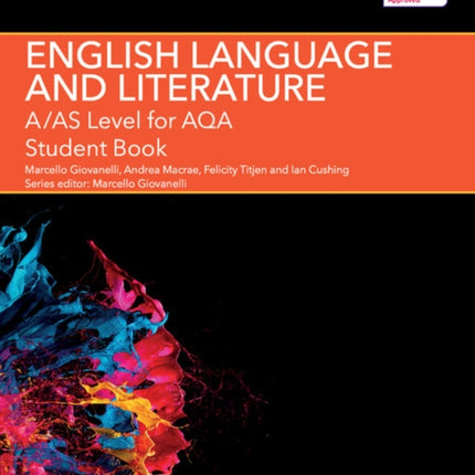 A/AS Level English Language and Literature for AQA Student Book