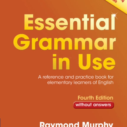 Essential Grammar in Use without Answers: A Reference and Practice Book for Elementary Learners of English