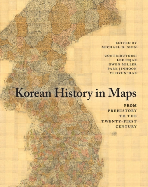 Korean History in Maps From Prehistory to the