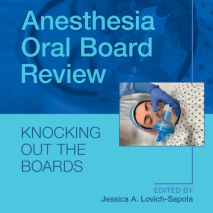 Anesthesia Oral Board Review
