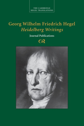 Georg Wilhelm Friedrich Hegel Heidelberg Writings