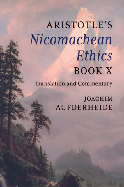 Aristotles Nicomachean Ethics Book X