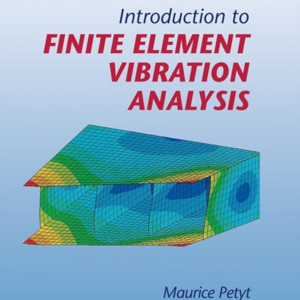 Introduction to Finite Element Vibration             Analysis
