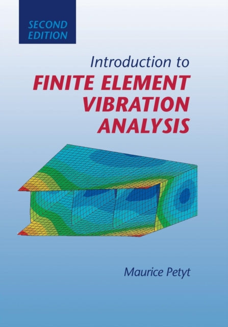Introduction to Finite Element Vibration             Analysis