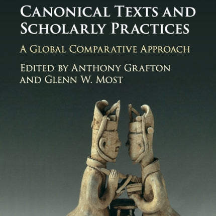 Canonical Texts and Scholarly Practices