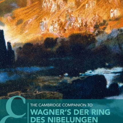 The Cambridge Companion to Wagners Der Ring Des