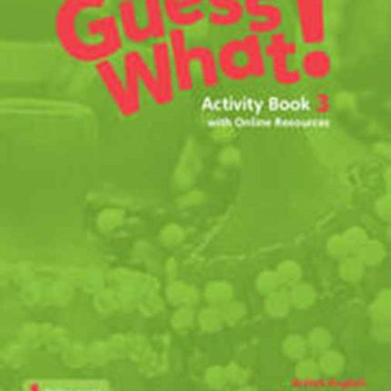 Guess What Level 3 Activity Book with Online Resources British English