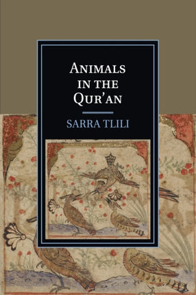 Animals in the Quran Cambridge Studies in Islamic Civilization