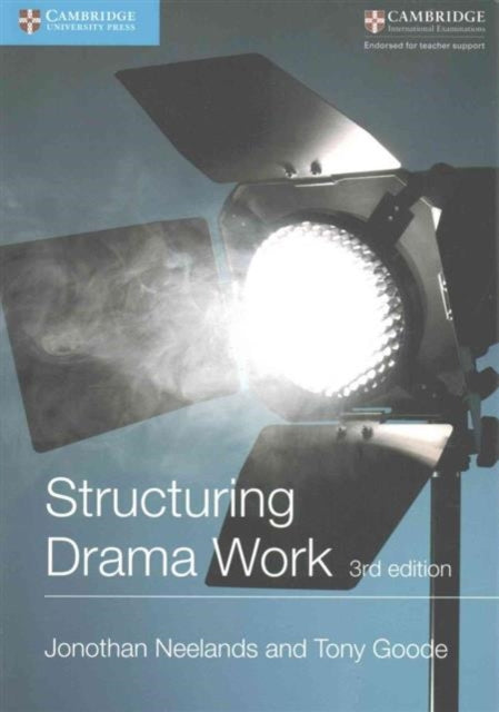 Structuring Drama Work: 100 Key Conventions for Theatre and Drama