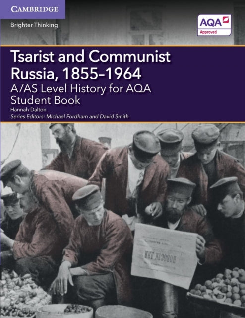 AAS Level History for AQA Tsarist and Communist Russia 18551964 Student Book