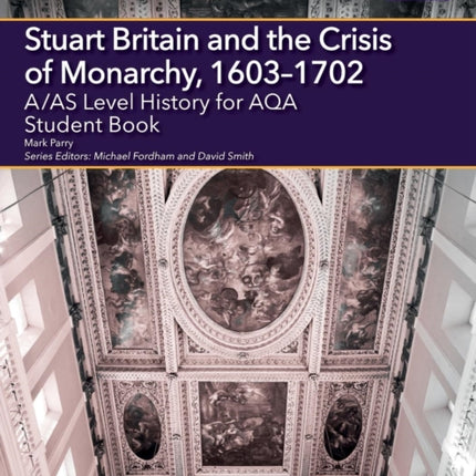 AAS Level History for AQA Stuart Britain and the