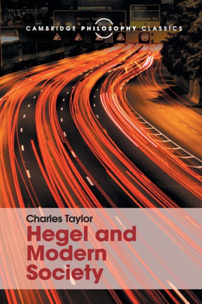 Hegel and Modern Society Cambridge Philosophy Classics