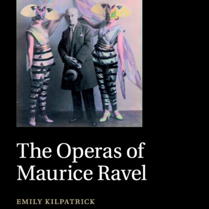 The Operas of Maurice Ravel