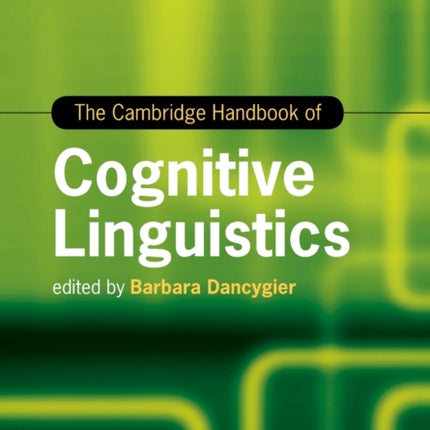 The Cambridge Handbook of Cognitive Linguistics