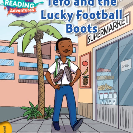 Cambridge Reading Adventures Tefo and the Lucky Football Boots Gold Band