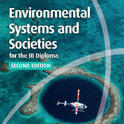 Environmental Systems and Societies for the IB Diploma Coursebook