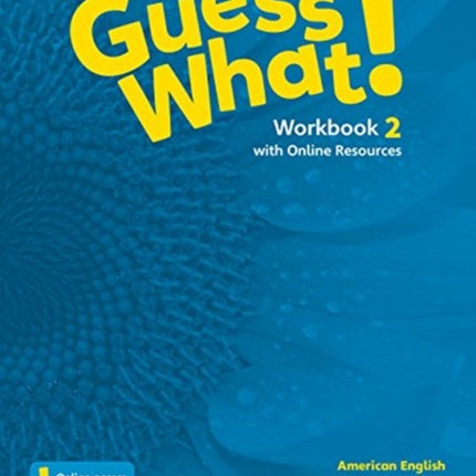 Guess What American English Level 2 Workbook with Online Resources