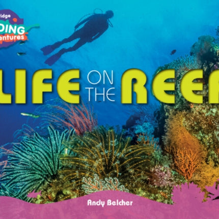 Cambridge Reading Adventures Life on the Reef Orange Band