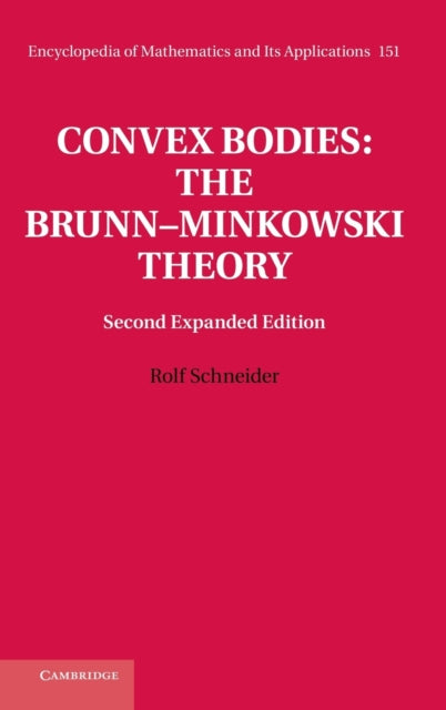 Convex Bodies The BrunnMinkowski Theory 151 Encyclopedia of Mathematics and its Applications Series Number 151