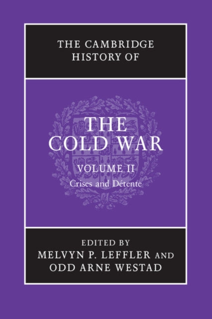 The Cambridge History of the Cold War Volume II
