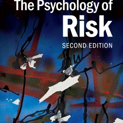 The Psychology of Risk