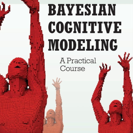Bayesian Cognitive Modeling