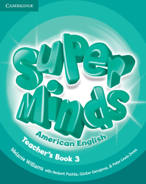 Super Minds American English Level 3 Teachers Book