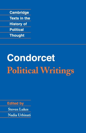 Condorcet Political Writings Cambridge Texts in the History of Political Thought