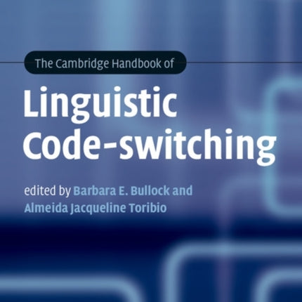 The Cambridge Handbook of Linguistic Codeswitching