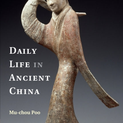 Daily Life in Ancient China