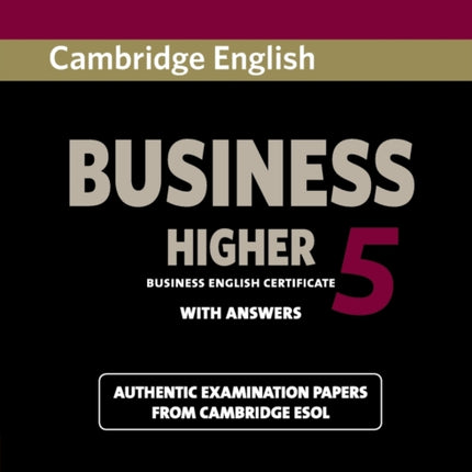 Cambridge English Business 5 Higher BEC Practice