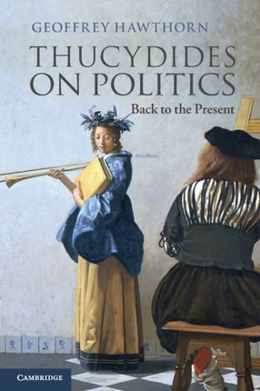 Thucydides on Politics Back To The Present