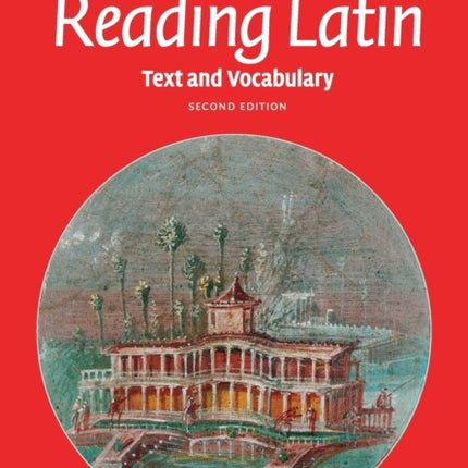 Reading Latin: Text and Vocabulary