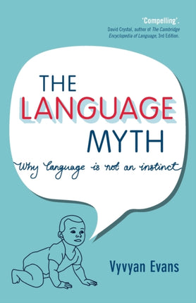 The Language Myth Why Language Is Not An Instinct