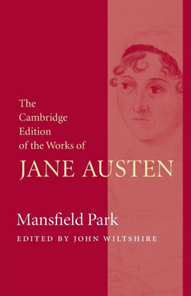 Mansfield Park The Cambridge Edition of the Works