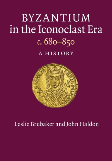 Byzantium in the Iconoclast Era c 680850 A