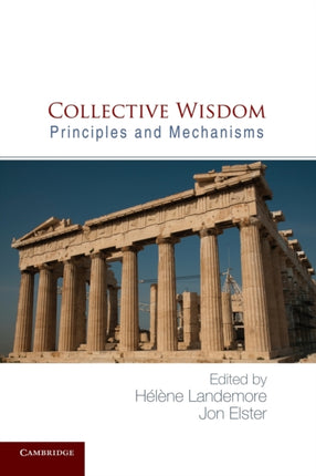 Collective Wisdom Principles And Mechanisms