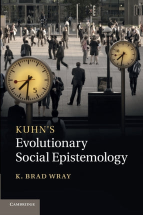 Kuhns Evolutionary Social Epistemology