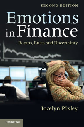 Emotions in Finance Booms Busts and Uncertainty