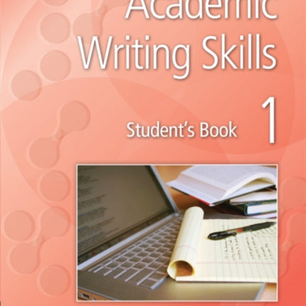 Academic Writing Skills 1 Student's Book