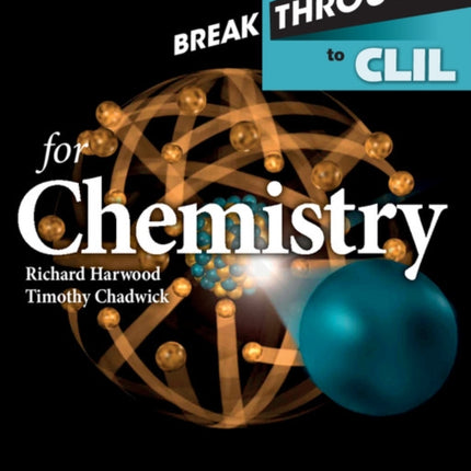 Breakthrough to CLIL for Chemistry Age 14+ Workbook