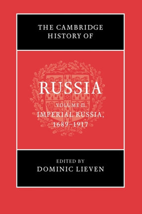 The Cambridge History of Russia Volume 2 Imperial