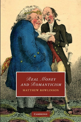 Real Money and Romanticism 85 Cambridge Studies in Romanticism Series Number 85