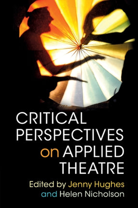 Critical Perspectives on Applied Theatre
